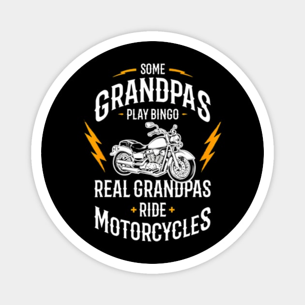 Some Grandpas Play Bingo Real Grandpas Ride Motorcycles Magnet by Cristian Torres